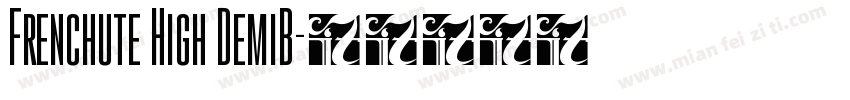 Frenchute High DemiB字体转换